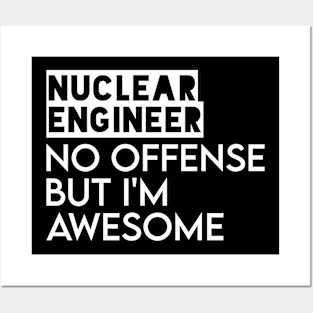 funny nuclear engineer quote Posters and Art